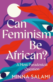 Image for Can Feminism be African?