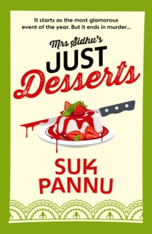 Mrs Sidhu’s Just Desserts - Pannu, Suk