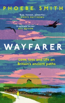 Image for Wayfarer  : a journey along Britain's ancient paths