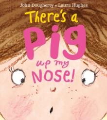 Image for There's a pig up my nose!