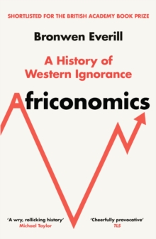 Africonomics - Everill, Bronwen