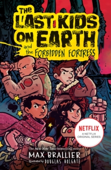 Image for The Last Kids on Earth and the Forbidden Fortress