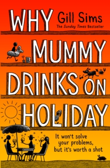 Image for Why mummy drinks on holiday