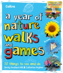 Image for A year of nature walks and games  : 52 things to see and do