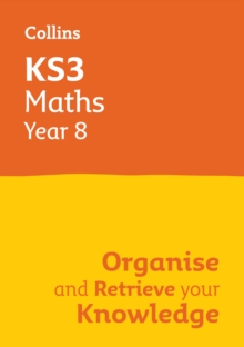 Image for KS3 Maths Year 8: Organise and retrieve your knowledge