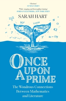 Image for Once Upon a Prime: The Wondrous Connections Between Mathematics and Literature