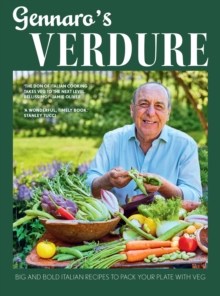 Image for Gennaro's verdure  : big and bold Italian recipes to pack your plate with veg