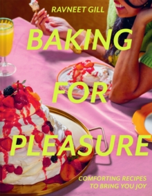 Image for Baking for pleasure  : comforting recipes to bring you joy
