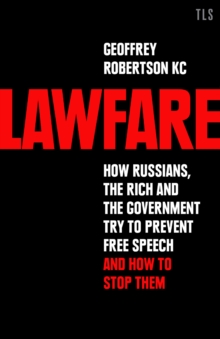 Image for Lawfare  : how Russians, the rich and the government try to prevent free speech and how to stop them