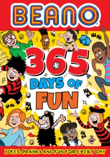 Image for Beano 365 Days of Fun : Jokes, Pranks & Fun for Every Day