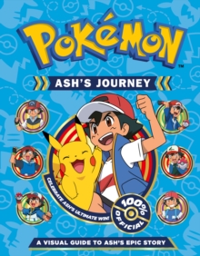 Image for Pokemon Ash's Journey: A Visual Guide to Ash's Epic Story