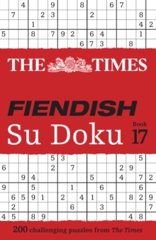 Image for The Times Fiendish Su Doku Book 17 : 200 Challenging Su Doku Puzzles