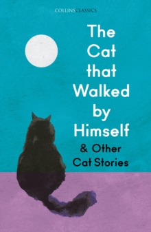 Image for The Cat That Walked by Himself and Other Cat Stories