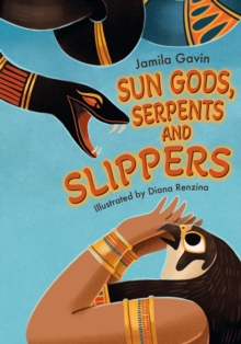 Image for Sun Gods, Serpents and Slippers
