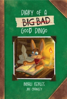 Image for Diary of a (Big Bad) Good Dingo