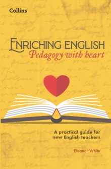 Image for Enriching English: Pedagogy with heart