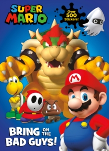 Image for Official Super Mario: Bring on the Bad Guys!