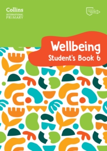 International Primary Wellbeing Student’s Book 6