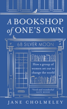 A Bookshop of One’s Own - Cholmeley, Jane