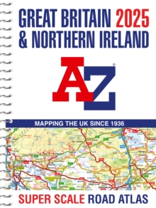 Image for Great Britain A-Z Super Scale Road Atlas 2025 (A3 Spiral)