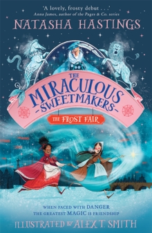 Image for The Miraculous Sweetmakers: The Frost Fair