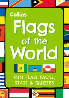 Image for Flags of the world  : fun flag facts, stats & quizzes
