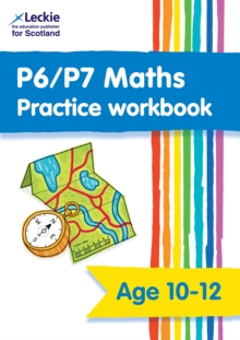 Image for P6/P7 Maths Practice Workbook : Extra Practice for Cfe Primary School Maths