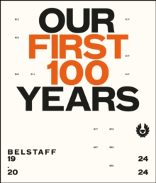 Image for Belstaff  : our first 100 years