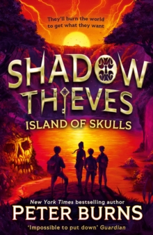 Shadow Thieves: Island of Skulls - Burns, Peter