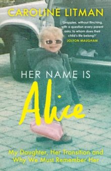 Her Name Is Alice - Litman, Caroline