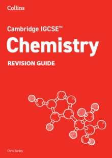 Cambridge IGCSE™ Chemistry Revision Guide - Sunley, Chris