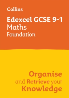 Image for Edexcel GCSE 9-1 Maths Foundation Organise and Retrieve Your Knowledge