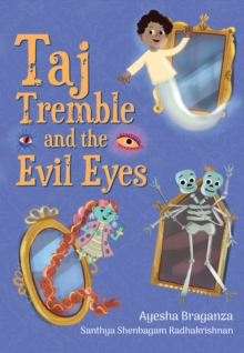 Taj Tremble and the Evil Eyes