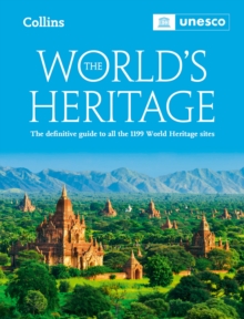Image for The world's heritage  : the definitive guide to all World Heritage sites