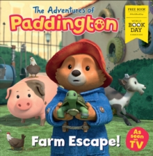 Adventures of Paddington: Farm Escape!: World Book Day 2025