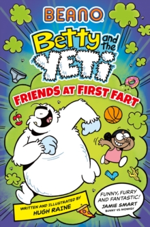 Image for BEANO Betty and the Yeti: Friends at First Fart