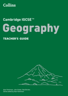 Cambridge IGCSE™ Geography Teacher’s Guide - Parkinson, Alan