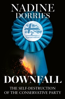 Downfall - Dorries, Nadine