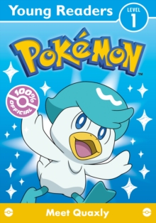 Pokemon Young Readers Level 1: Meet Quaxly