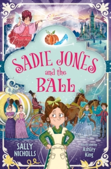 Sadie Jones and the Ball - Nicholls, Sally