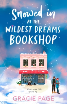Snowed in at the Wildest Dreams Bookshop - Page, Gracie