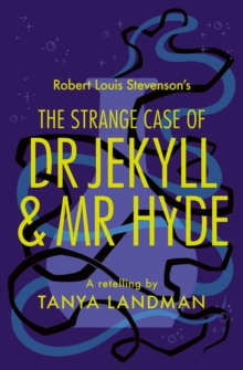 The Strange Case of Dr Jekyll and Mr Hyde - Landman, Tanya