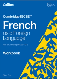 Cambridge IGCSE™ French Workbook - Gray, Oliver