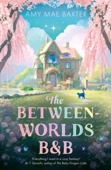 The Between-Worlds B&B - Baxter, Amy Mae