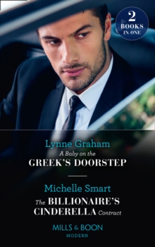 Image for A Baby On The Greek's Doorstep / The Billionaire's Cinderella Contract: A Baby on the Greek's Doorstep / The Billionaire's Cinderella Contract