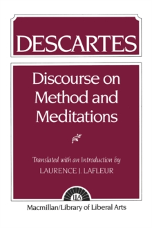 Descartes: Discourse On Method and the Meditations