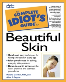 Image for The Completer Idiot's Guide to Beautiful Skin
