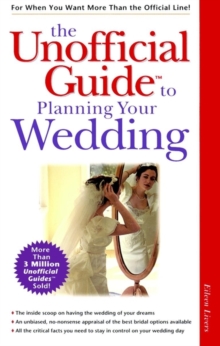 Image for The Unofficial Guide to Planning Your Wedding