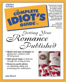 Image for The Complete Idiot's Guide to Getting Your Romance Published