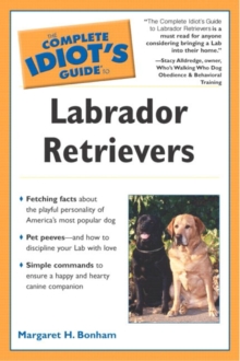 Image for The Complete Idiot's Guide to Labrador Retrievers